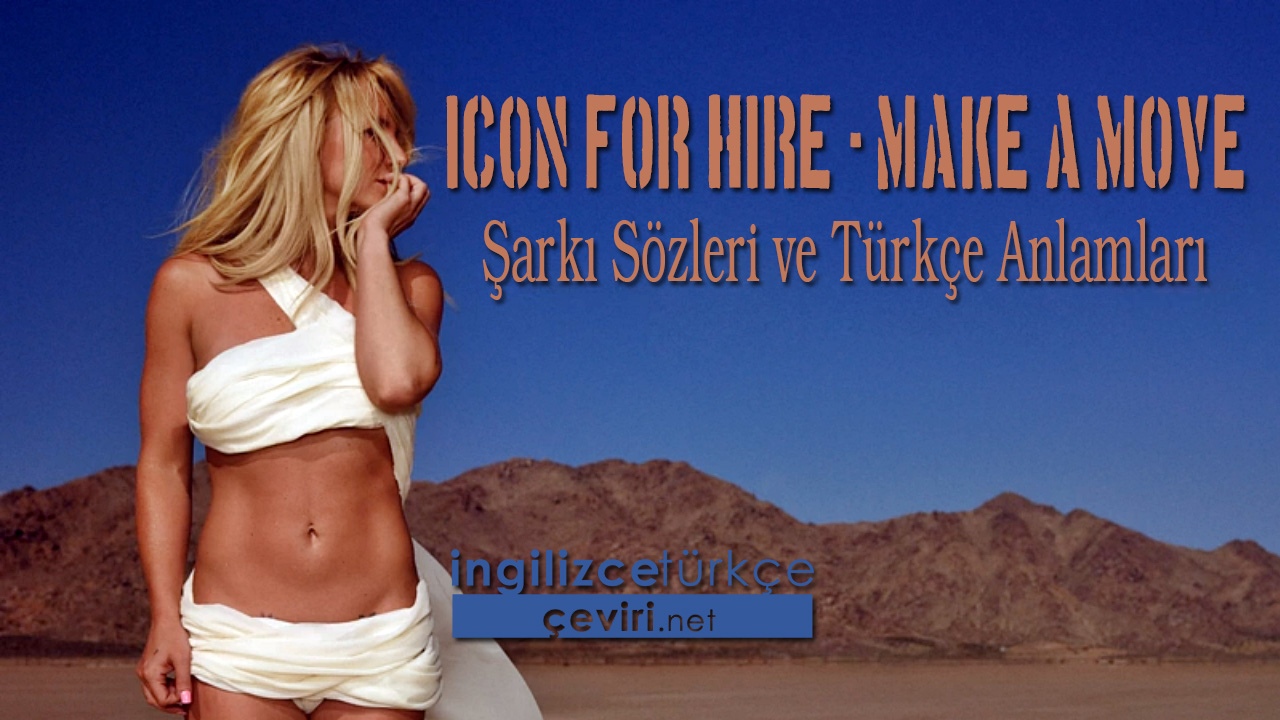Britney Spears - Make Me Şarkı Sözleri ve Türkçe Anlamları