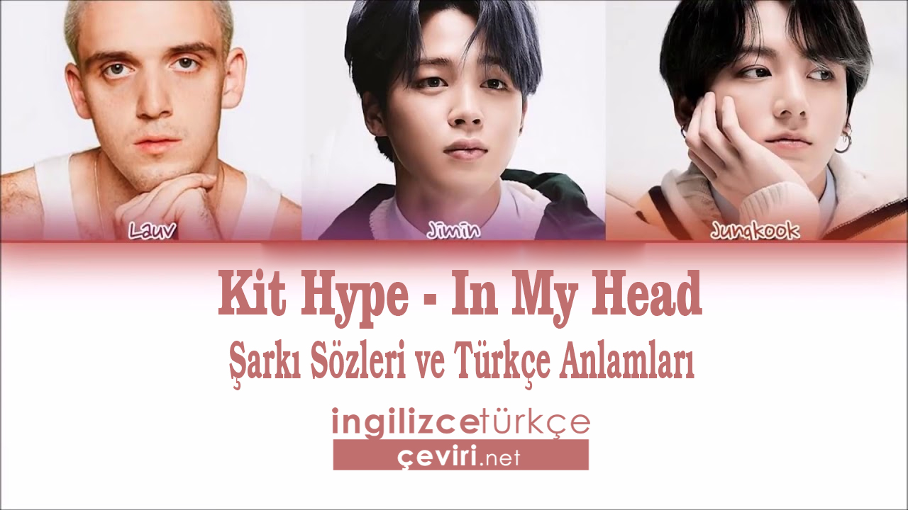 Lauv - Who (feat. BTS) Şarkı Sözleri ve Türkçe Anlamları